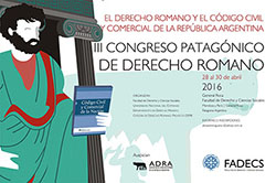 EL III CONGRESO PATAGÓNICO DE DERECHO ROMANO SE REALIZARÁ EN LA FADECS